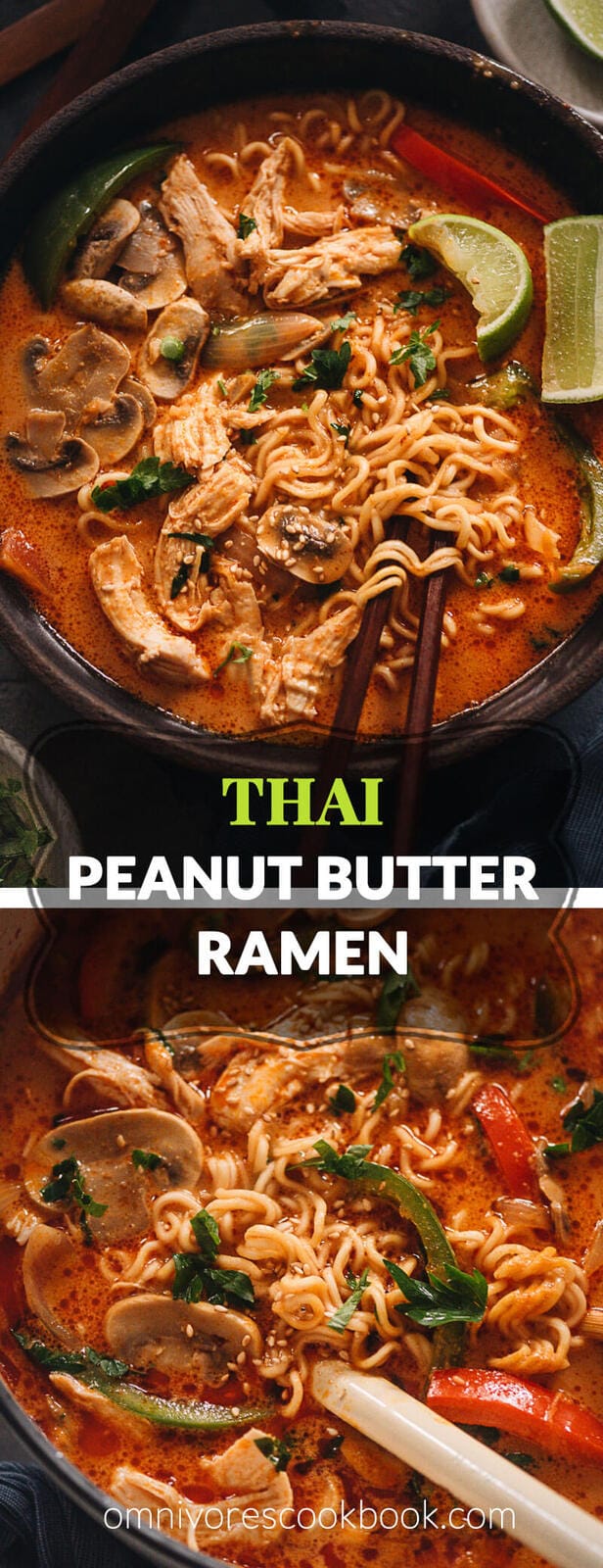 This Thai peanut butter ramen is a perfect dish for your weekday dinner. The tender noodles, juicy chicken and colorful veggies are soaked in a rich broth that is nutty, savory, spicy and sweet. It’s so easy to make and you can easily make it into a vegan version as well.